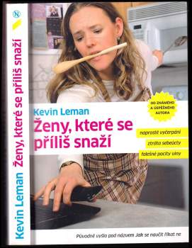 Ženy, které se příliš snaží