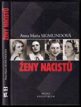 Anna Maria Sigmund: Ženy nacistů