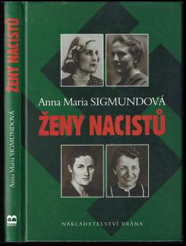 Anna Maria Sigmund: Ženy nacistů II