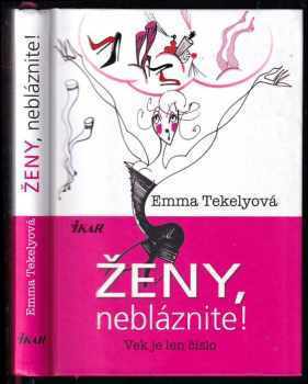 Ženy, nebláznite!
