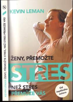 Ženy, přemožte stres, než stres přemůže vás