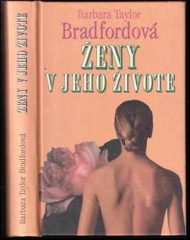 Ženy v jeho živote - Barbara Taylor Bradford (1997, Slovenský spisovateľ) - ID: 578896