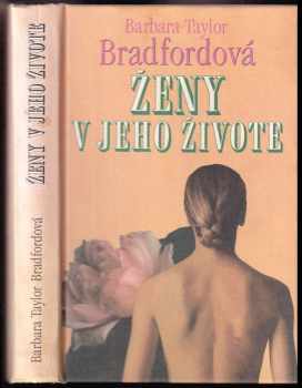 Ženy v jeho živote - Barbara Taylor Bradford (1997, Slovenský spisovateľ) - ID: 619911