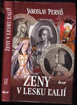 Jaroslav Perniš: Ženy v lesku ľalií