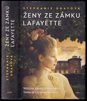 Stephanie Dray: Ženy ze zámku Lafayette