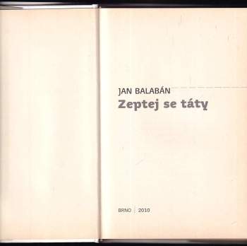 Jan Balabán: Zeptej se táty