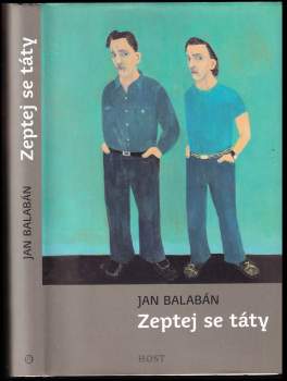 Jan Balabán: Zeptej se táty