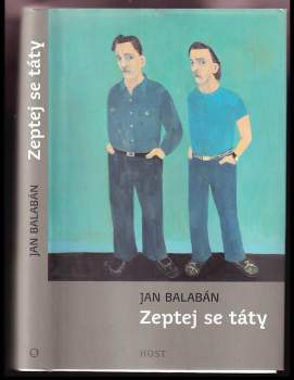 Jan Balabán: Zeptej se táty