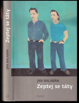 Jan Balabán: Zeptej se táty