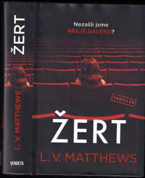 L. V Matthews: Žert