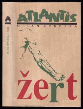 Žert : román - Milan Kundera (1991, Atlantis) - ID: 490008