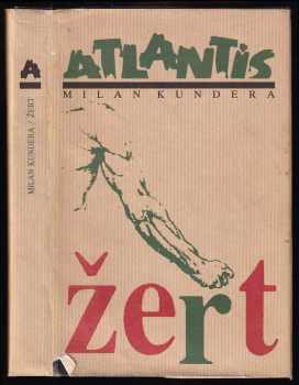 Žert : román - Milan Kundera (1991, Atlantis) - ID: 826481