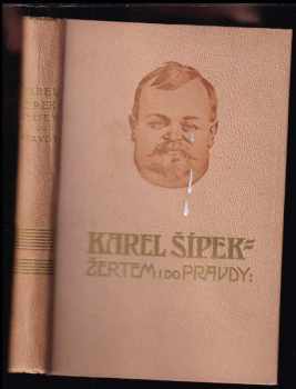 Karel Šípek: Žertem i do pravdy
