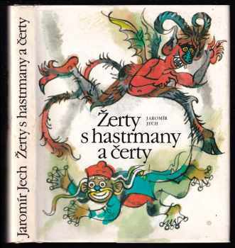 Jaromír Jech: Žerty s hastrmany a čerty