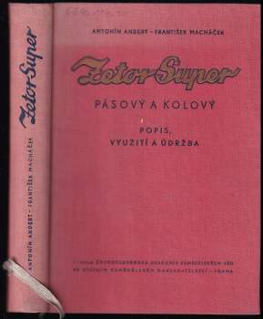 Antonín Andert: Zetor Super pásový a kolový