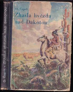 Otakar Čapek: Zhasla hvězda nad Dakotou