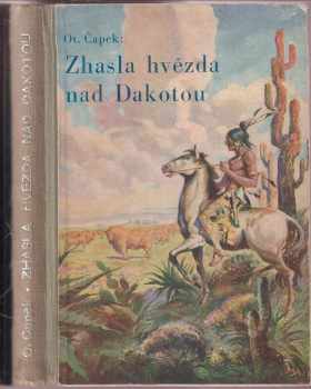 Otakar Čapek: Zhasla hvězda nad Dakotou