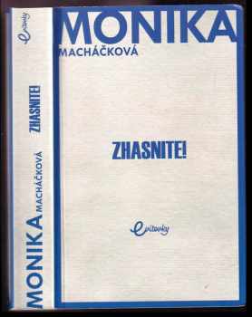 Monika Macháčková: Zhasnite!
