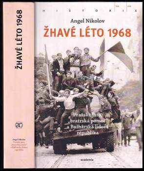 Žhavé léto 1968 : pražské jaro, 