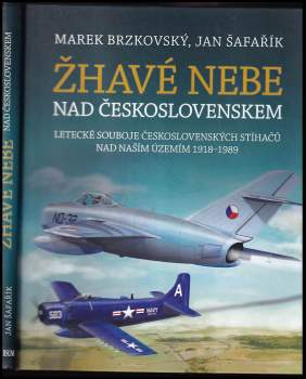 Marek Brzkovský: Žhavé nebe nad Československem