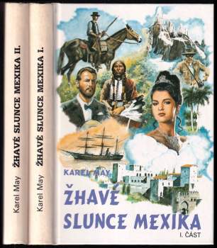 Žhavé slunce Mexika  - 1. + 2. část - KOMPLET