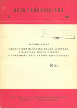 Zhodnocení hlavních druhů listnáčů z hlediska jejich využití v zahradní a krajinářské architektuře