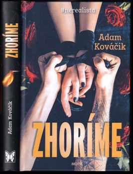 Adam Kováčik: Zhoríme