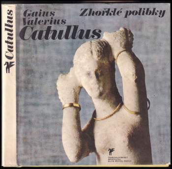 Gaius Valerius Catullus: Zhořklé polibky