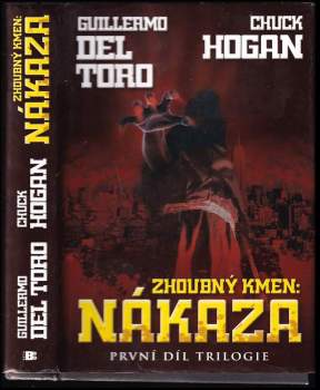 Zhoubný kmen: Nákaza