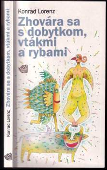 Zhovára sa s dobytkom, vtákmi a rybami