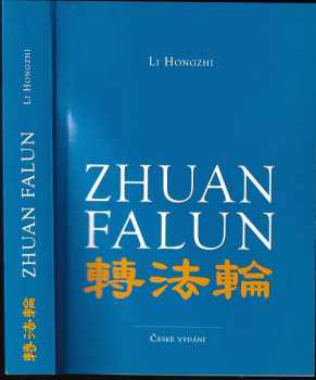 Hongzhi Li: Zhuan Falun : otáčení Kolem Zákona : české vydání