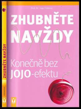 Ingo Froböse: Zhubněte navždy