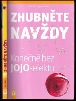Zhubněte navždy : konečně bez jojo-efektu