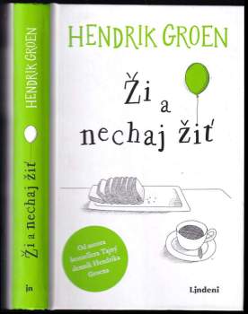 Hendrik Groen: Ži a nechaj žiť