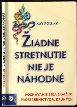 Žiadne stretnutie nie je náhodné