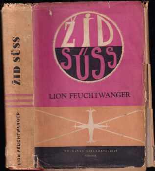 Žid Süss : román - Lion Feuchtwanger (1948, Svoboda) - ID: 221896