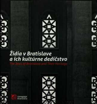 Židia v Bratislave a ich kultúrne dedičstvo