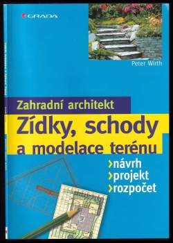 Peter Wirth: Zídky, schody a modelace terénu