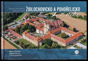 Milan Paprčka: Židlochovicko a Pohořelicko z nebe