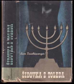 Lion Feuchtwanger: Židovka z Toleda