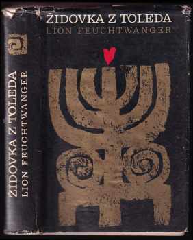 Židovka z Toleda - Lion Feuchtwanger (1969, Svoboda) - ID: 98666