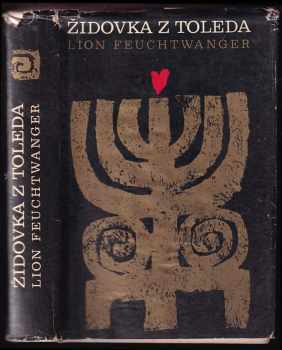 Lion Feuchtwanger: Židovka z Toleda