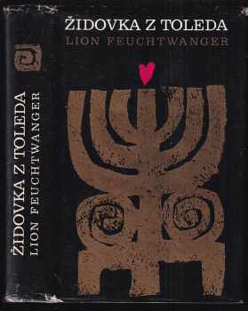 Lion Feuchtwanger: Židovka z Toleda