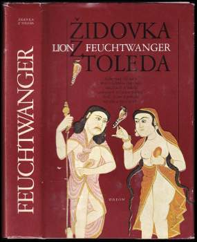 Lion Feuchtwanger: Židovka z Toleda