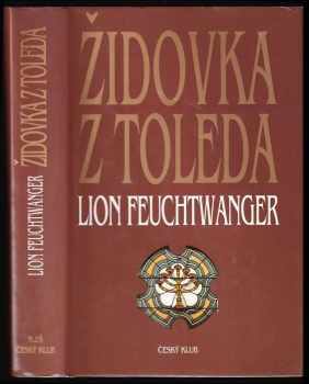 Lion Feuchtwanger: Židovka z Toleda