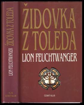 Židovka z Toleda - Lion Feuchtwanger (1996, Nakladatelství Josefa Šimona) - ID: 798925