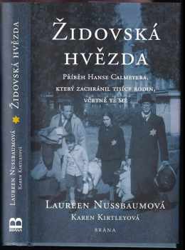 Židovská hvězda : příběh Hanse Calmeyera, který zachránil tisíce rodin, včetně té mé