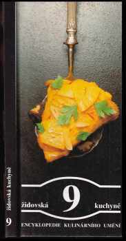 Židovská kuchyně 9 - Encyklopedie kulinárního umění