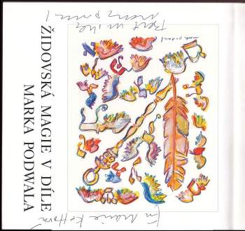 Mark H Podwal: Židovská magie v díle Marka Podwala