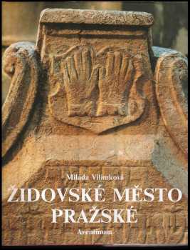 Milada Vilímková: Židovské Město pražské